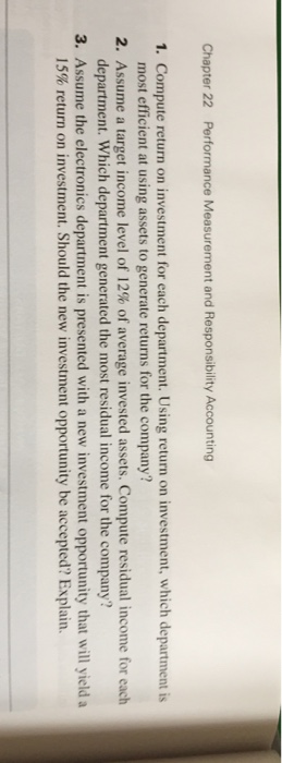  Compute return on investment for each department. Using return on investment,