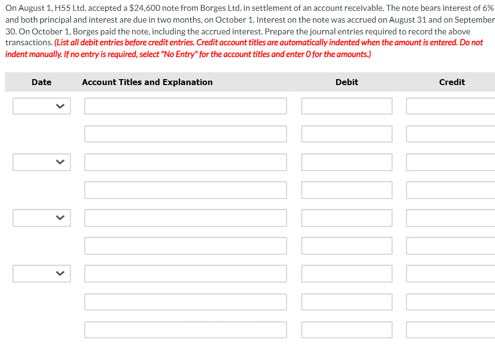 On August 1, H55 Ltd. accepted a $24,600 note from Borges