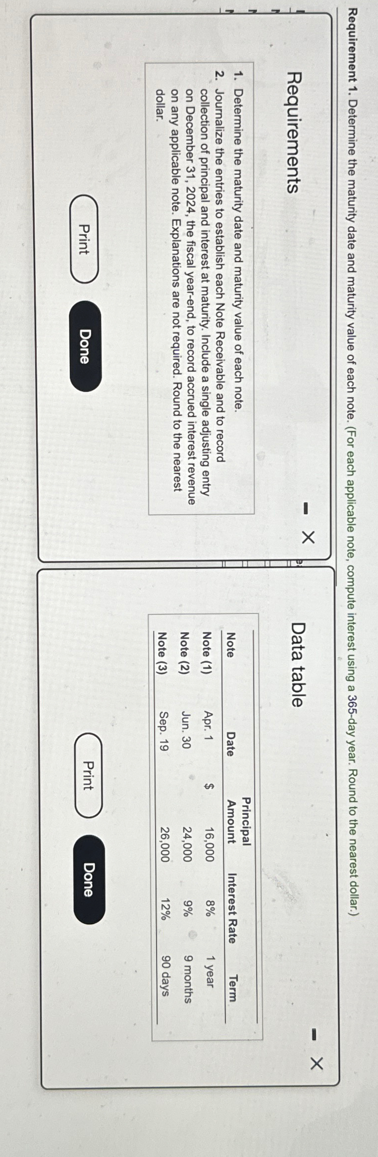  Requirement 1. Determine the maturity date and maturity value of each