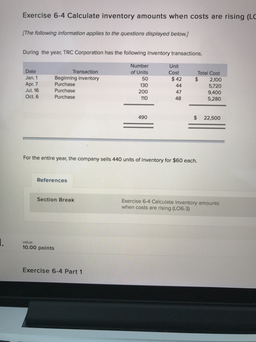  Exercise 6-4 Calculate inventory amounts when costs are rising (LO The