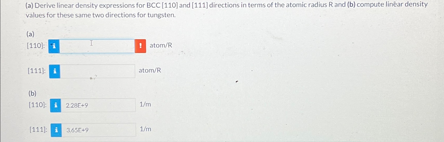  (a) Derive linear density expressions for BCC [110] and [111] directions