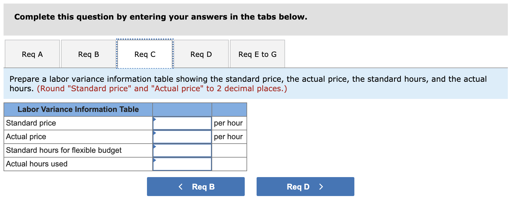 of Adams Corporation. Planned volume for year (static budget) Standard direct materials