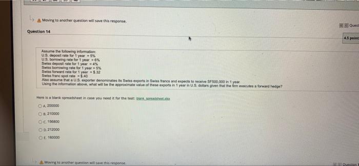  Moving to another question will save this response W Quest Question