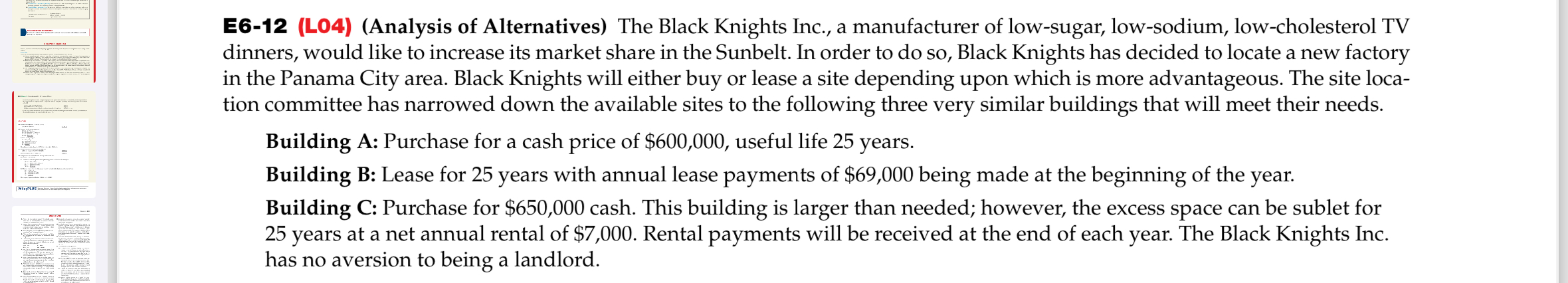  E6-12(L04)(Analysis of Alternatives) The Black Knights Inc., a manufacturer of low-sugar,