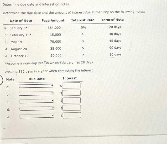  Determine due date and interest on notes Determine the due date