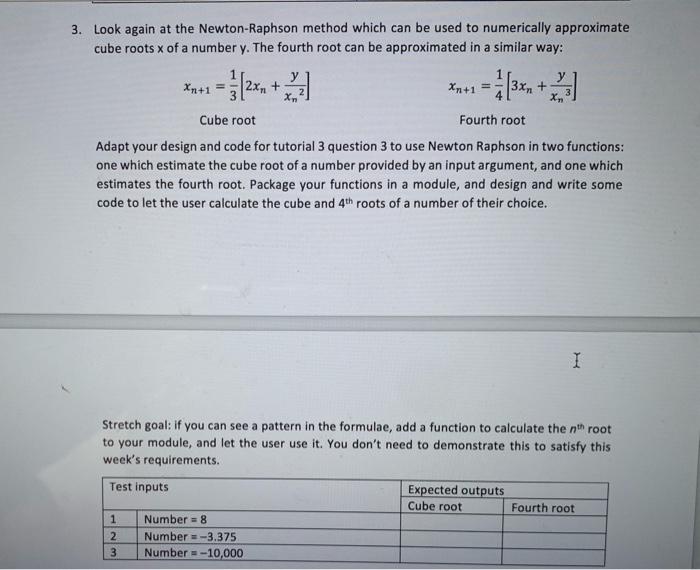  Look again at the Newton-Raphson method which can be used to