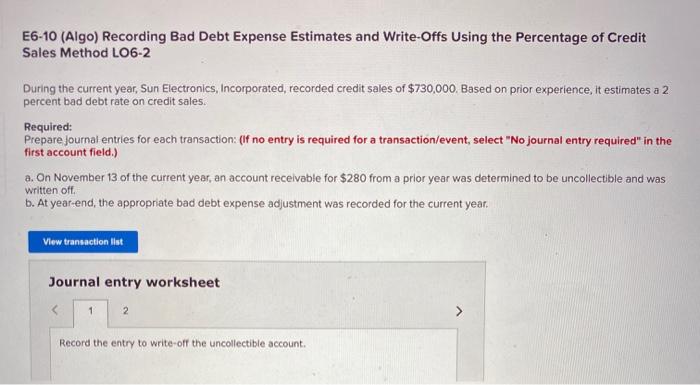 E6-10 (Algo) Recording Bad Debt Expense Estimates and Write-Offs Using the