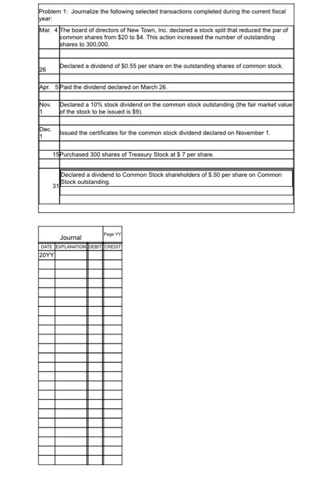  Problem 1: Journalize the following selected transactions completed during the current