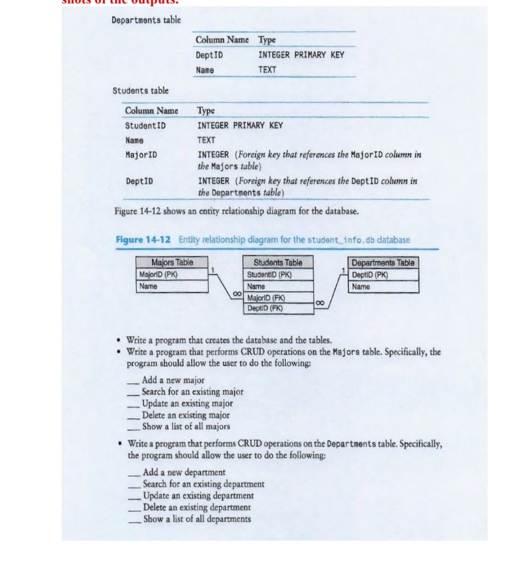  Departments table \table[[Column Name,Type],[DeptID,INTEGER PRIMARY KEY],[Name,TEXT]] Students table \table[[Column Name,Type],[Student ID,INTEGER