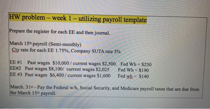  prepare answer on a payroll template please HW problem - week