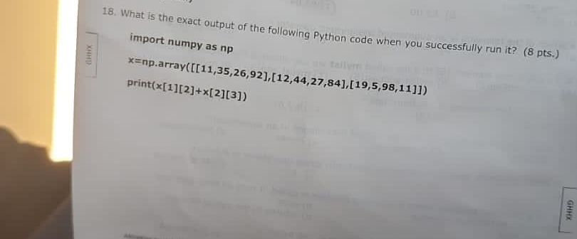  What is the exact output of the following Python code when