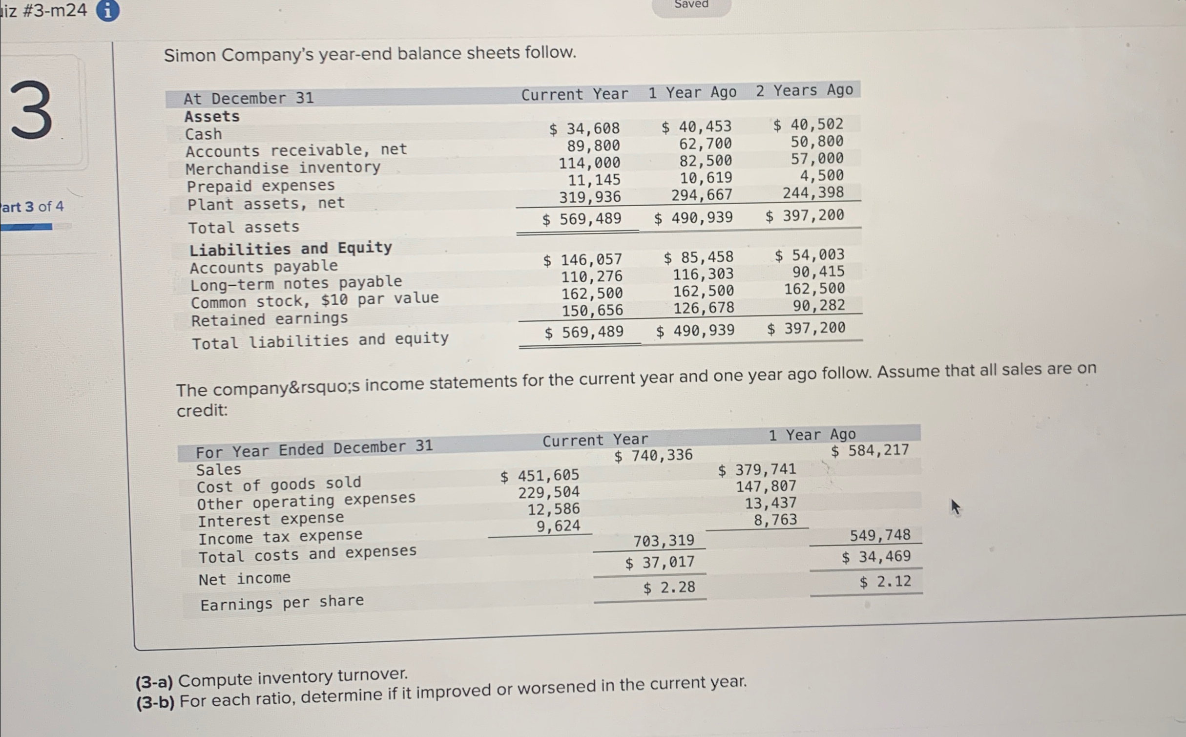  iz #3-m24 i Saved Simon Company's year-end balance sheets follow. \table[[At