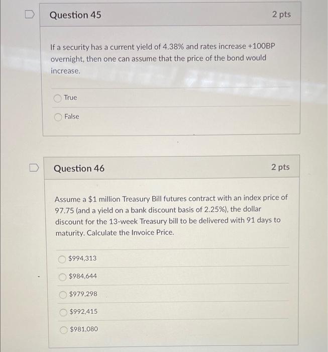  Question 45 2 pts If a security has a current yield