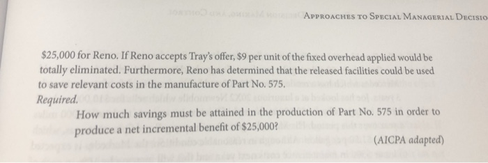 :) Cost Savings from External Purchase The Reno Company manufactures Part No.