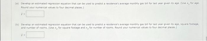 that can be used to predict a residence's average monthly gas bill