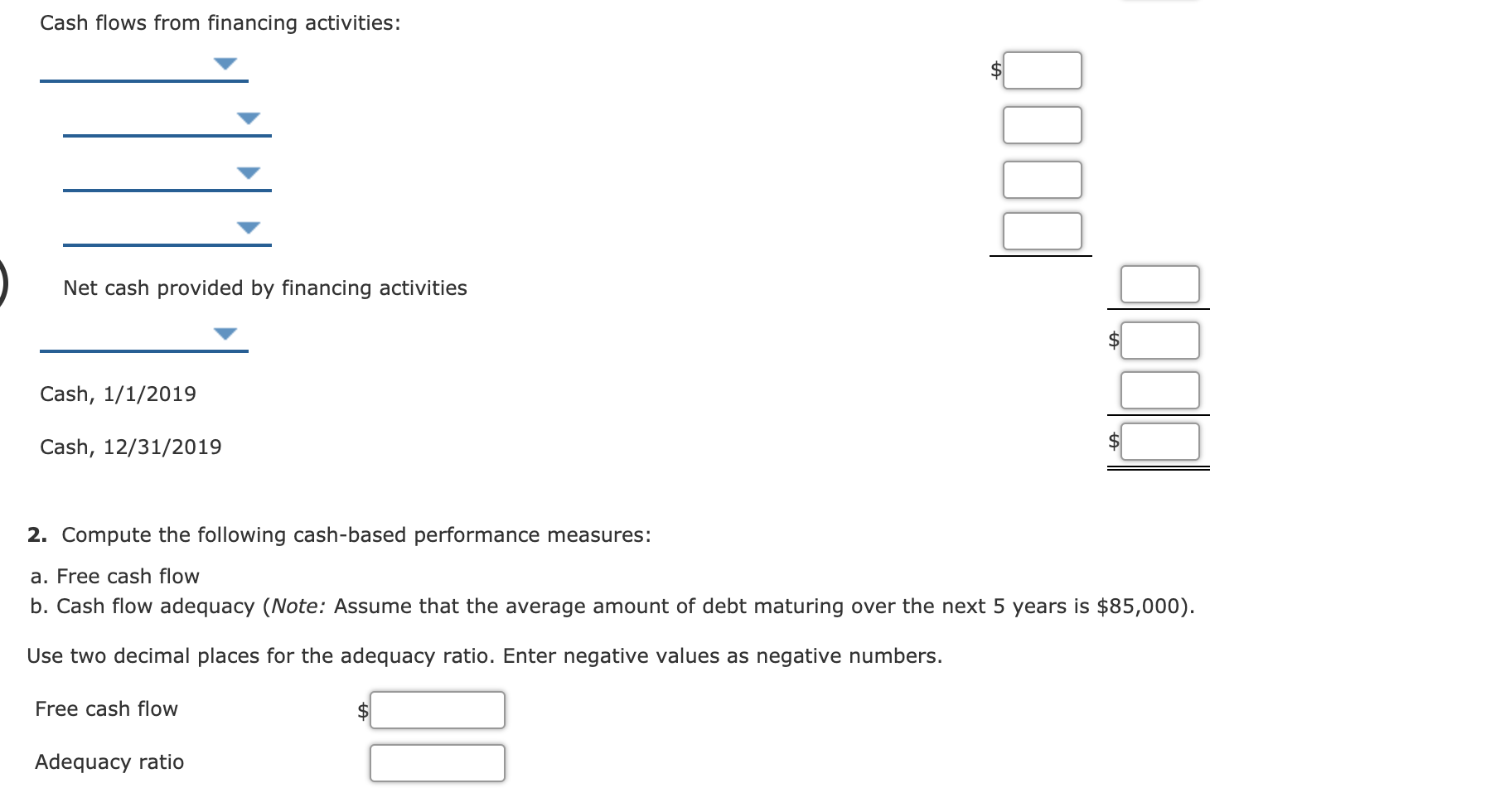 Cash $ 36,950 $ 25,000 Accounts receivable 75,100 78,000 Inventory 45,300 36,000