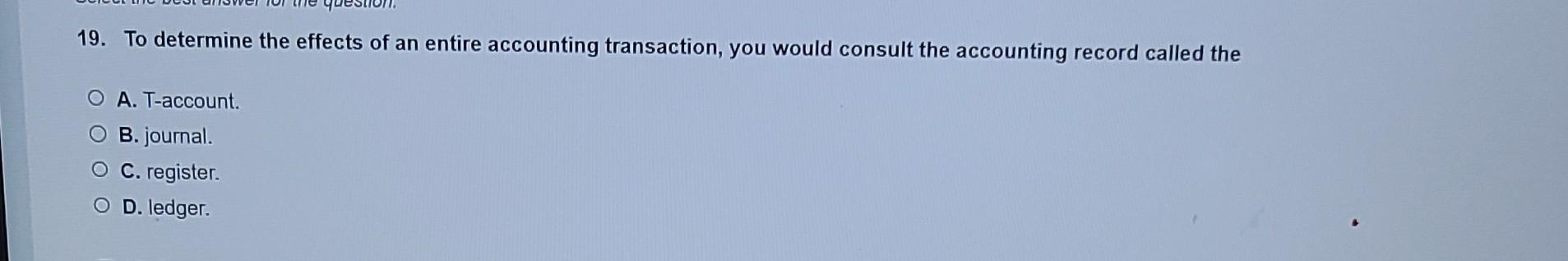 is A. 1) posting to the ledger, 2) recording in the journal,
