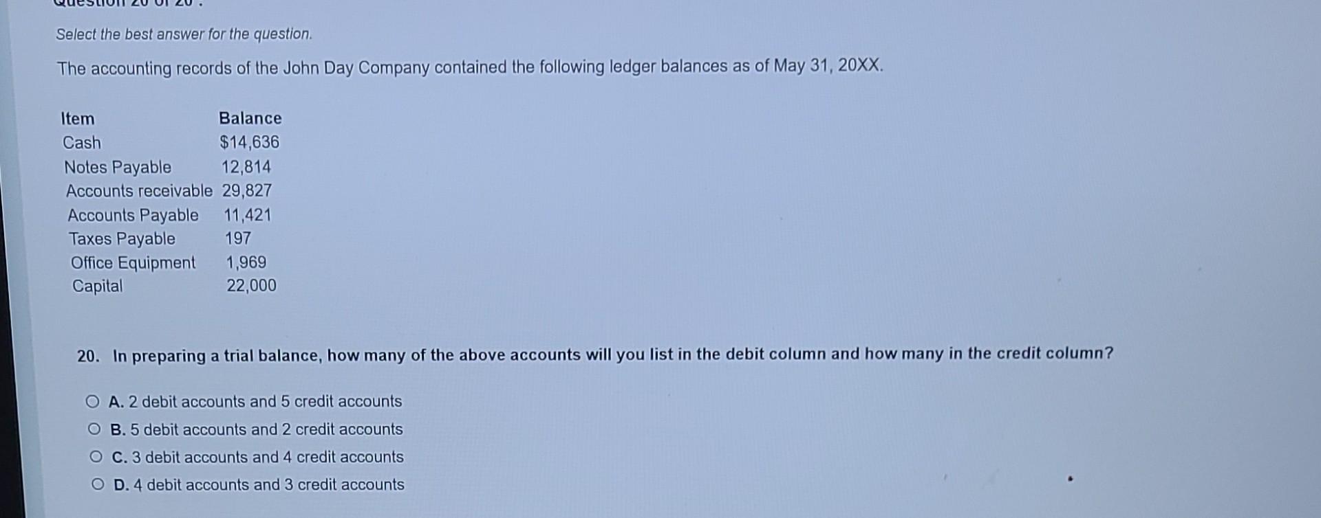 3) preparing a trial balance. B. 1) recording in the journal, 2)