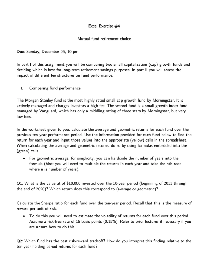 for monday please!!!! fin 357 Excel Exercise #4 Mutual fund retirement choice