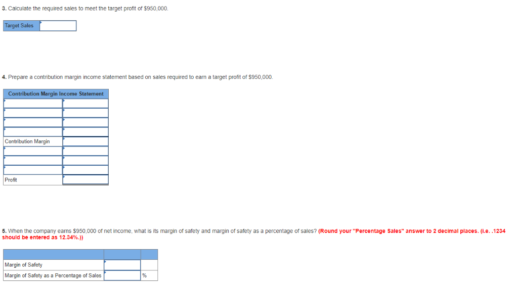 of Safety [LO 6-2, 6-3 Erin Shelton, Inc, wants to earn a