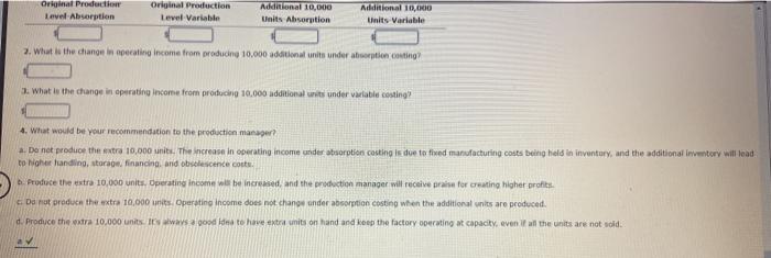 accepted accounting principles (GAAP) Absorption Costing Often used for internal use in