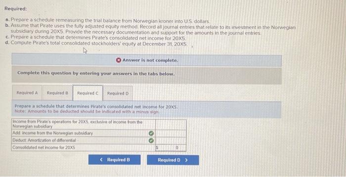 the amounts in the journal entries. c. Prepare a schedule that determines