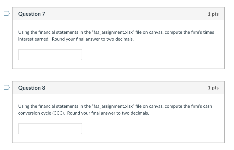 ' Question 7 1 pts Using the financial statements in the