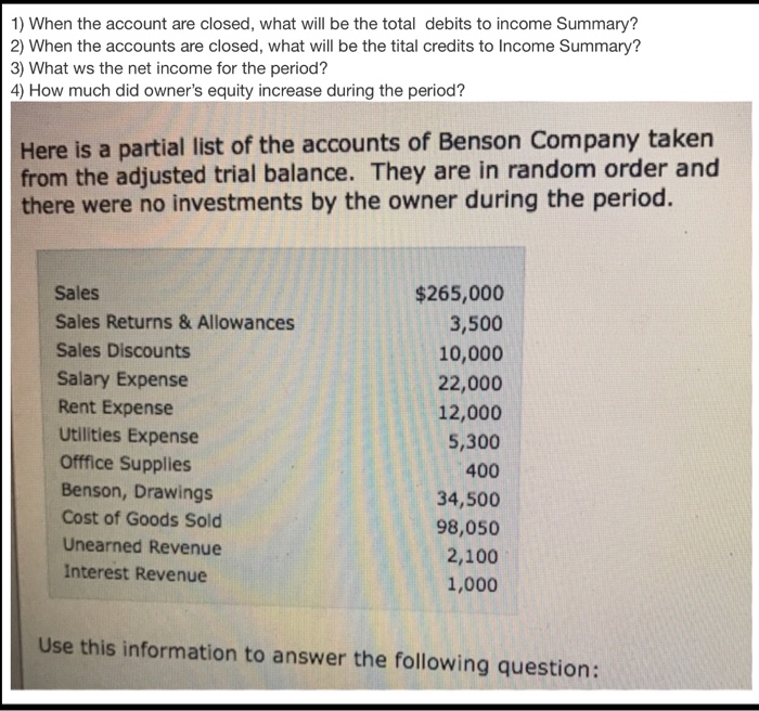  1) When the account are closed, what will be the total