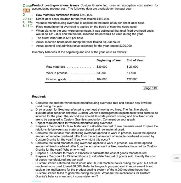  CaseProduct costing-various issues Custom Granite Inc. uses an absorption cost system
