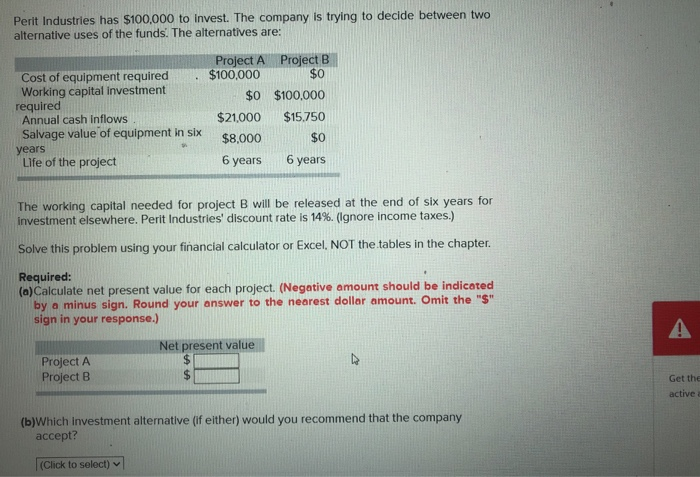 can someone help with this problem Perit Industries has $100,000 to Invest.