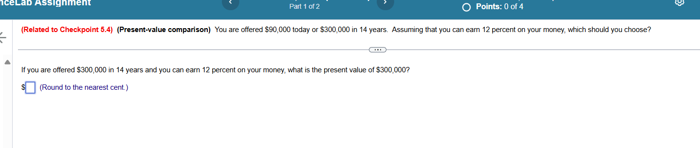  (Related to Checkpoint 5.4)(Present-value comparison) You are offered $90,000 today or