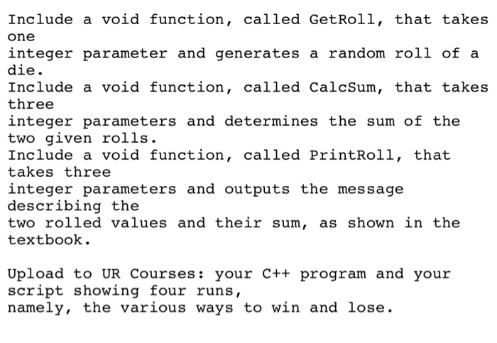craps) Craps is a popular dice game played in casinos. Write a