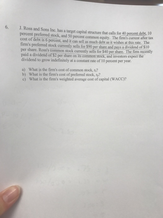  J. Ross and Sons Inc. has a target capital structure that