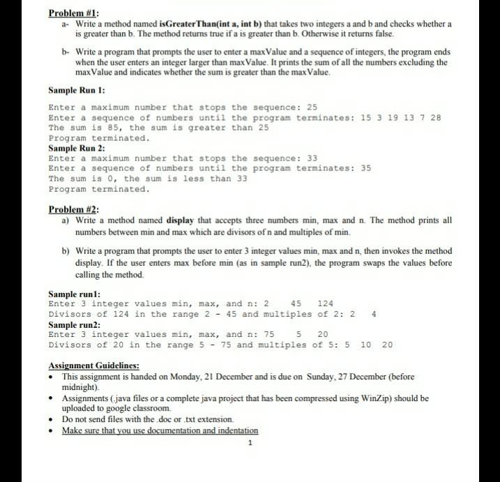  Problem #1: a- Write a method named isGreater Than(int a, int