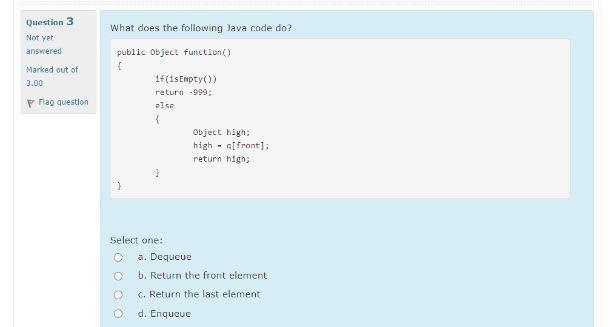  Question 3 What does the following Java code do? Not yet