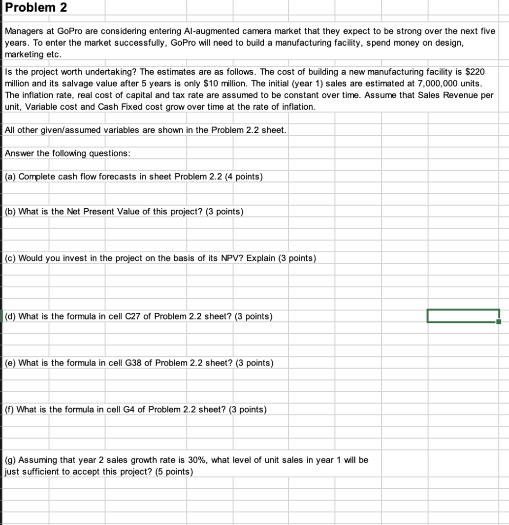  Problem 2 Managers at GoPro are considering entering Al-augmented camera market