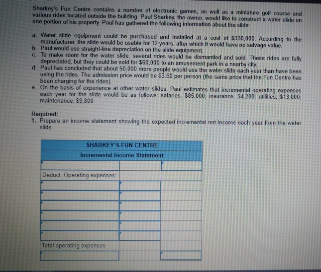  please solve with explanation Sharkey's Fun Centre contains a number of