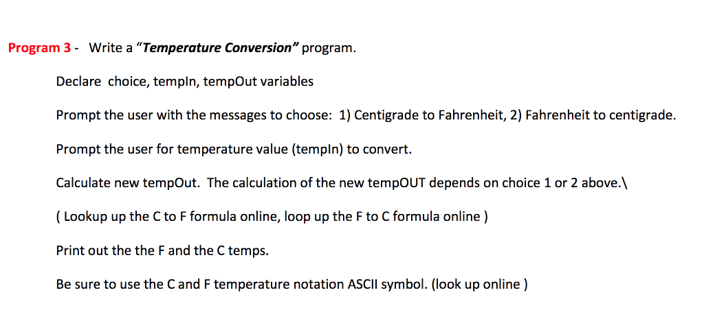 In C++ Program 3- Write a "Temperature Conversion" program. Declare choice, templn,