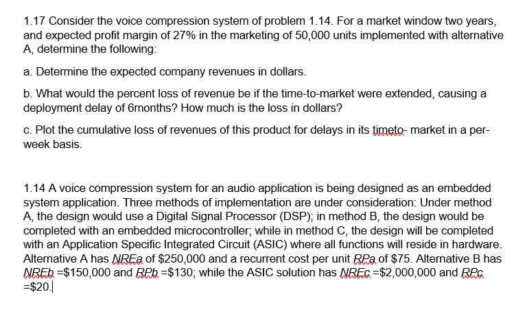 SHOW PROCEDURE PLEASE, Thanks!! 1.17 Consider the voice compression system of