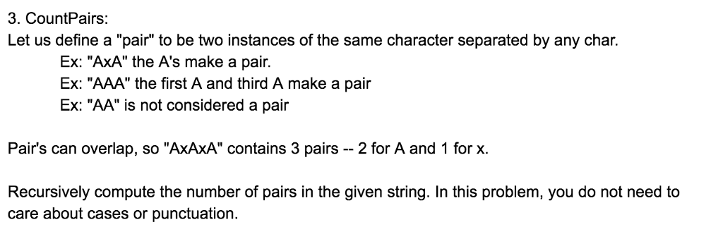 in c++ please :) 3. CountPairs: Let us define a "pair" to