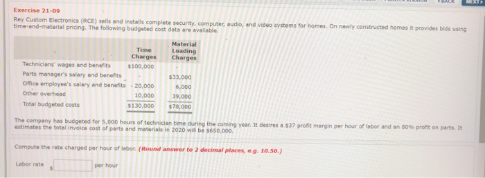  BACK NEXT Exercise 21-09 Rey Custom Electronics (RCE) sells and installs