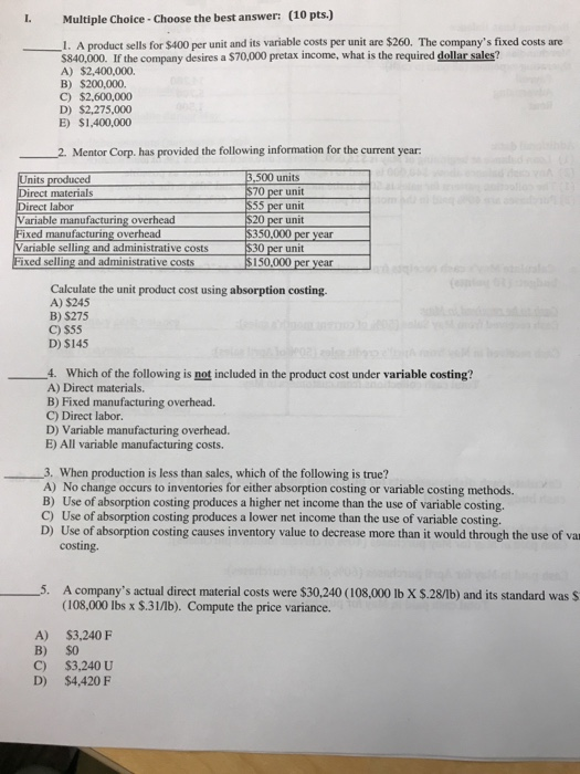  I Multiple Choice-Choose the best answer: (10 pts.) . A product