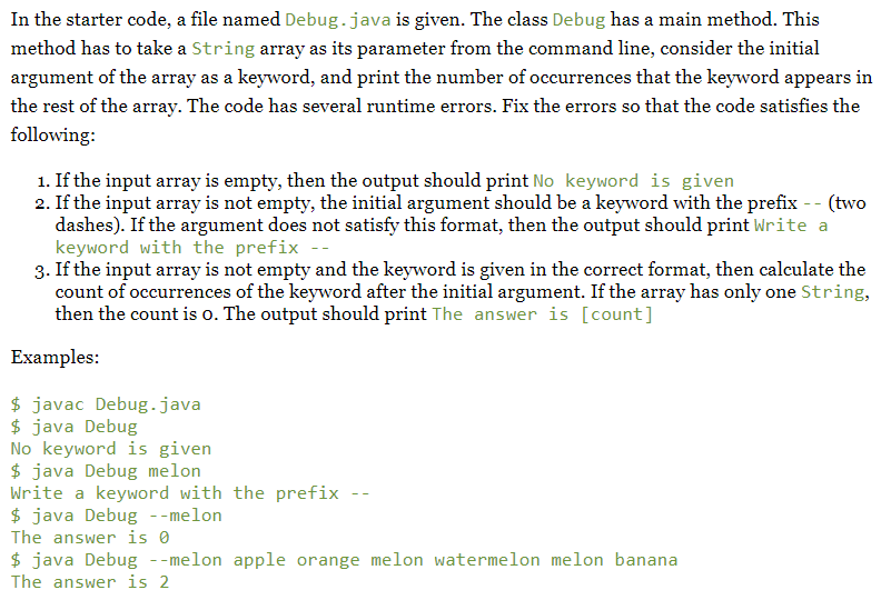  In the starter code, a file named Debug. java is given.