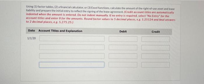 On January 1,2020, Cullumber Corp. which uses IFRS, signs a 10-year, non-cancellable