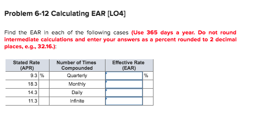  Problem 6-12 Calculating EAR [LO4] Find the EAR in each of