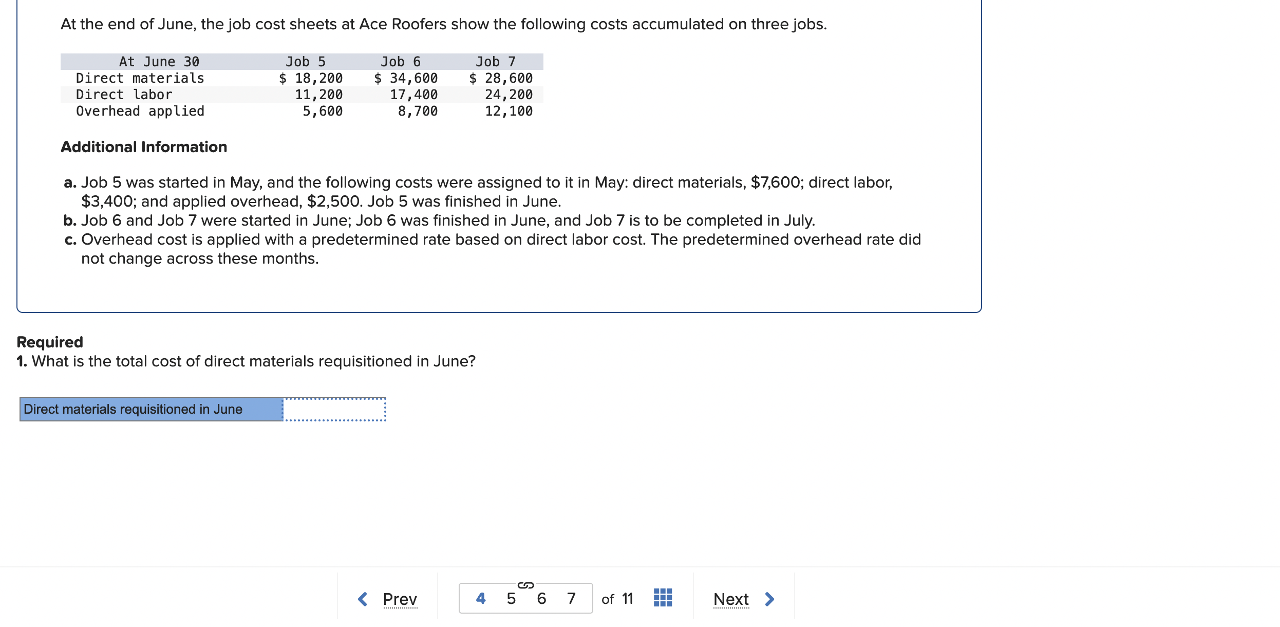 how do you do this:? Additional Information a. Job 5 was started