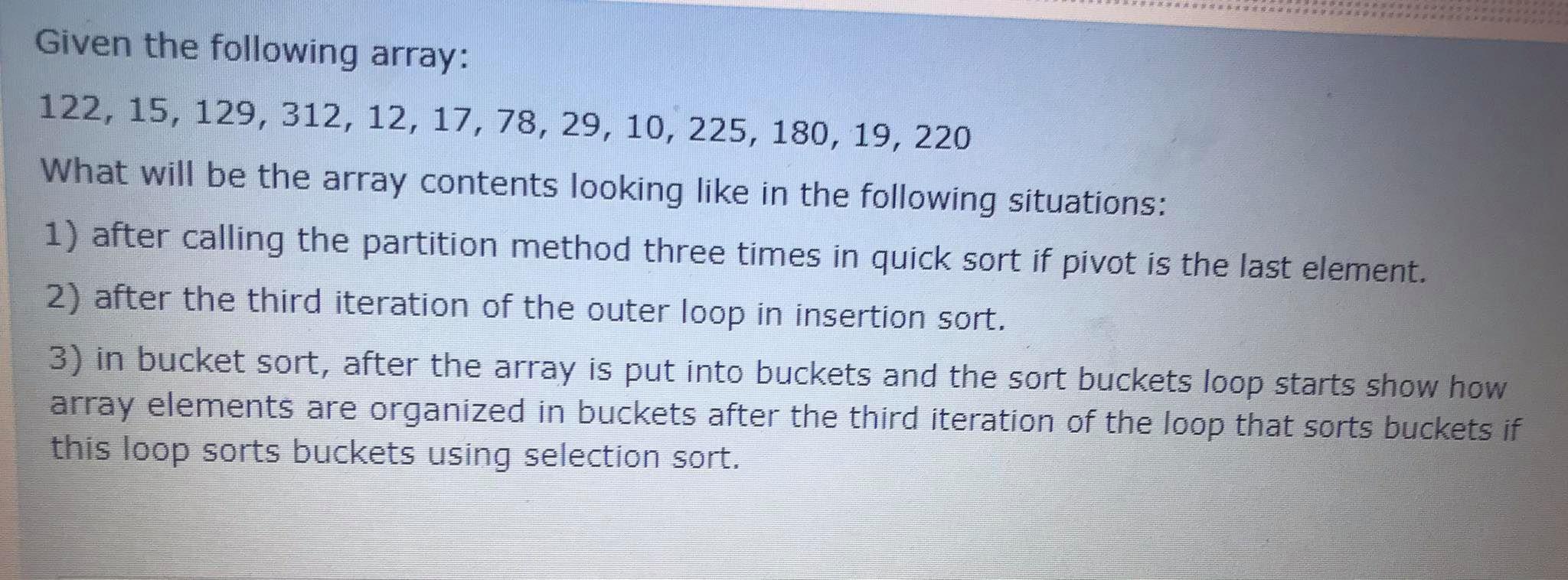 please solve this with java language now Given the following array: 122,