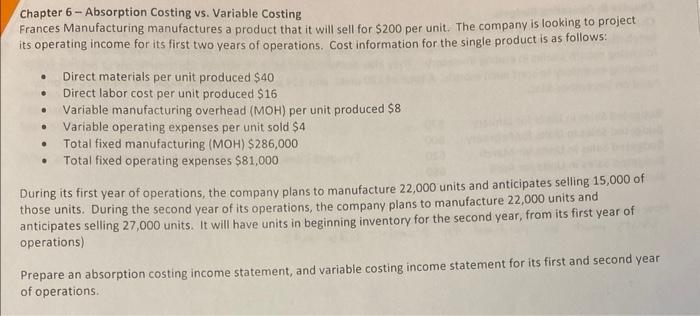  Chapter 6 - Absorption Costing vs. Variable Costing Frances Manufacturing manufactures