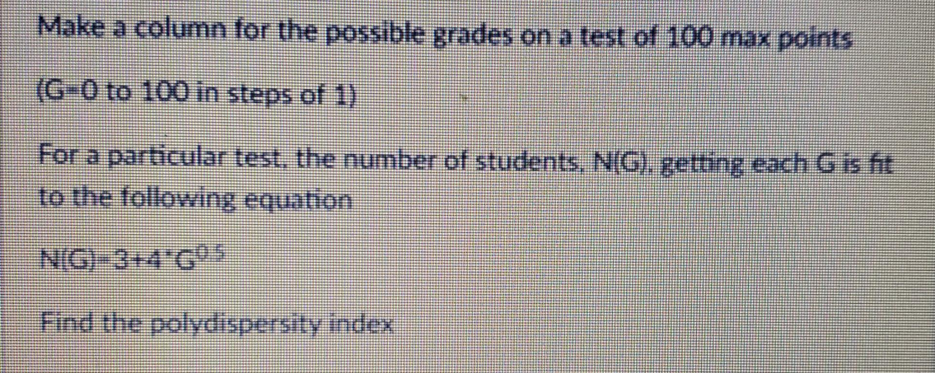 for the possible grades on a test of 100 max points (G=0