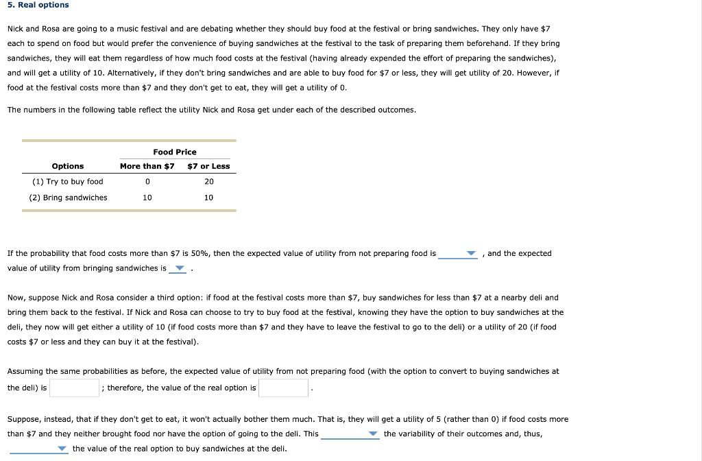 options for the last two blanks are increase or decrease 5. Real